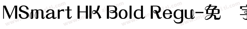 MSmart HK Bold Regu字体转换